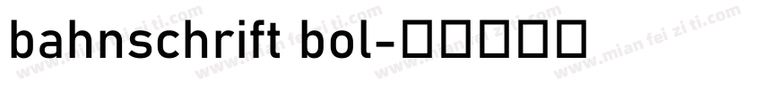 bahnschrift bol字体转换